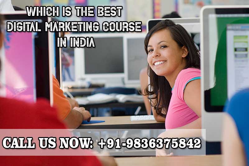 Which is the best Digital Marketing course in india